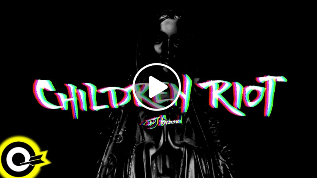 DJ GROUND【Children Riot】Official Music Video