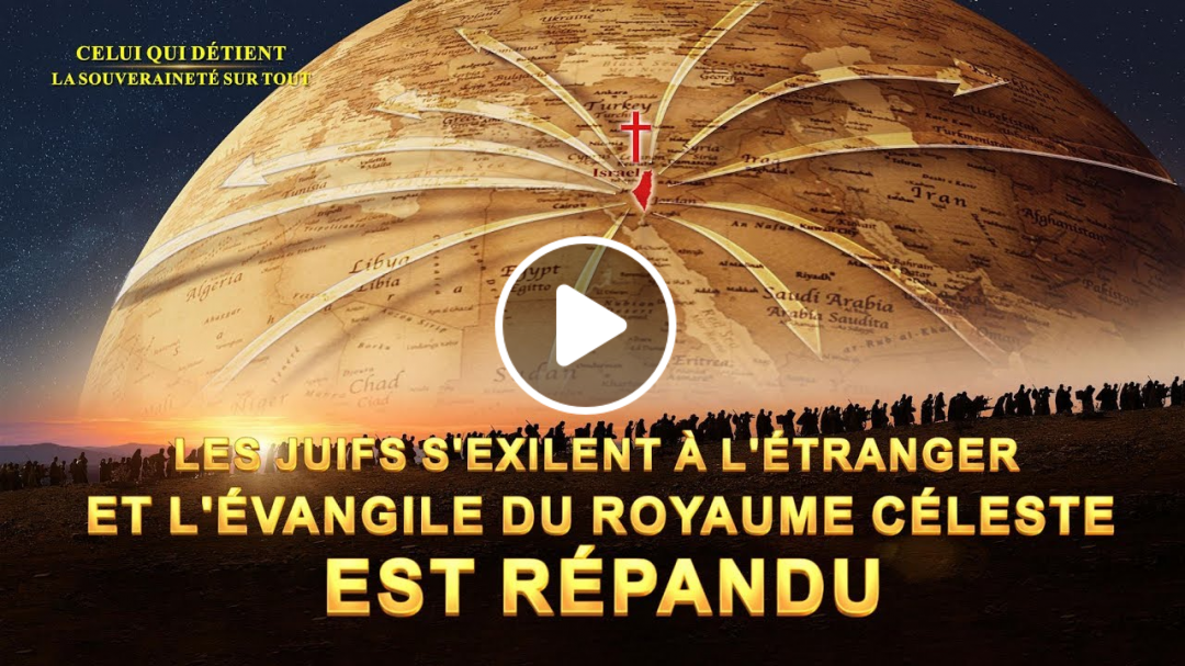 Les Juifs s'exilent à l'étranger et l'Évangile du Royaume céleste est répandu